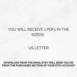 Op de afbeelding: Een digitale documentinformatie-afbeelding met zwarte tekst op een witte achtergrond. De tekst luidt: YOU WILL RECEIVE 1 PDFS IN THE SIZE(S): US LETTER. DOWNLOAD FROM THE EMAIL ETSY WILL SEND YOU OR FROM THE PURCHASES SECTION OF YOUR ETSY ACCOUNT.