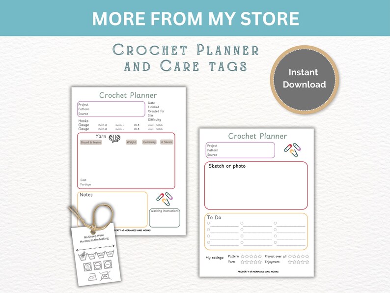 May include: Two printable crochet planner pages with sections for project details, yarn information, sketches, and to-do lists, alongside a small white care tag with washing symbols and the text No Sheep Were Harmed in the Making, plus an Instant Download badge.