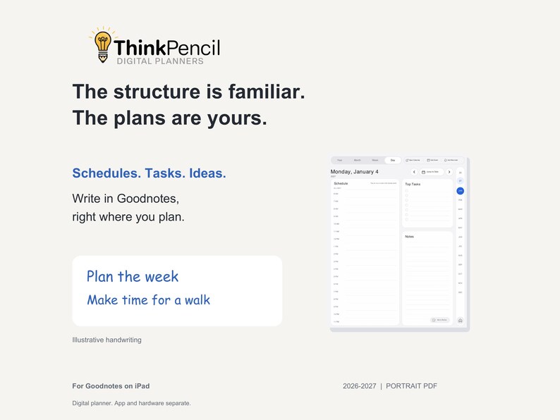 An actual ThinkPencil day page beside illustrative blue handwriting reading “Plan the week” and “Make time for a walk.” The image shows space for schedules, tasks and ideas; the handwriting is an example.