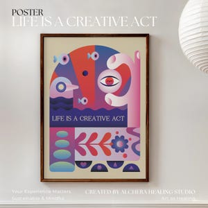 Livet är en kreativ handling-poster | Bauhaus-inspirerad helande affirmation konstterapi kontorsdekor