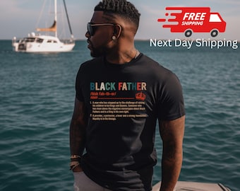 Black Father Definition Shirt,  Father's Day Gift, Dad Gifts, Black Father Shirt, Black Fathers Matter Shirt, Fathers Day Tee, Black Dad Tee