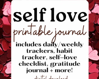 Self Love Journal - Printable DIGITAL DOWNLOAD - Self Help - Habit Tracker, Daily Check-in - Journaling - Daily Weekly Tracker