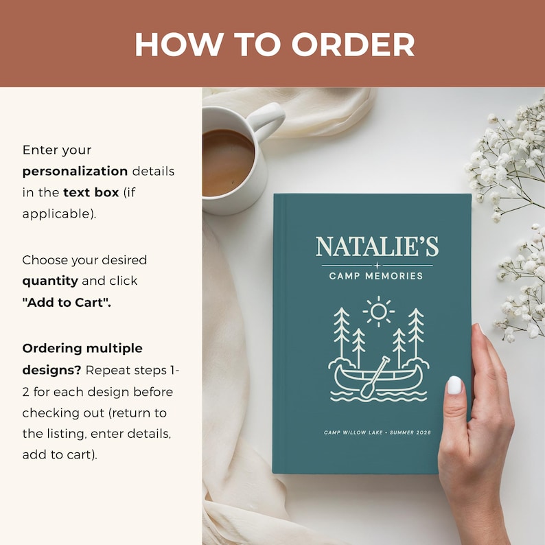 May include: A teal journal with the text "NATALIE'S CAMP MEMORIES" and a line drawing of a canoe on a lake with trees and a sun. The journal also has the text "CAMP WILLOW LAKE - SUMMER 2028". Instructions on how to order are on the left.