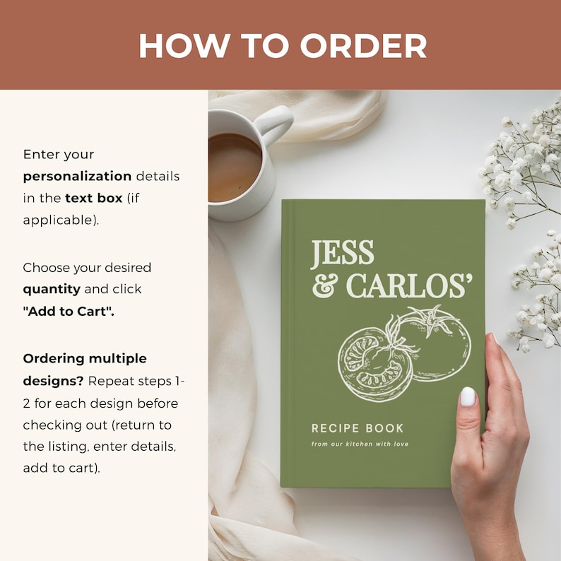 May include: A green hardcover recipe book with white text reading JESS & CARLOS' RECIPE BOOK from our kitchen with love and a white line drawing of two tomatoes. The text HOW TO ORDER and instructions for personalization are displayed on the left.