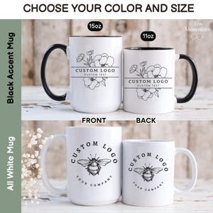 May include: White ceramic mugs with black accent handles and rims, and all-white mugs. The mugs feature floral and bee designs with space for a custom logo and text. Sizes include 444ml and 325ml.