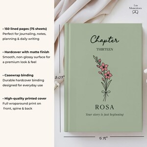 May include: A sage green hardcover journal with the word "Chapter" and "THIRTEEN" printed on the cover. A floral illustration and the name "ROSA" are below. The journal measures 8.07" x 5.71" and has 150 lined pages.
