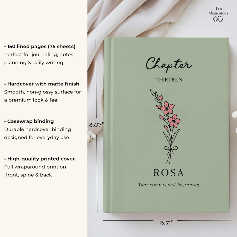 May include: A sage green hardcover journal with the word "Chapter" and "THIRTEEN" printed on the cover. A floral illustration and the name "ROSA" are below. The journal measures 8.07" x 5.71" and has 150 lined pages.
