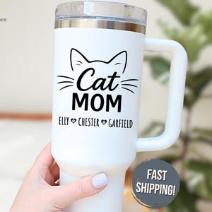 Personalized Cat Mom 40oz Tumbler – Custom Pet Names Cup for Cat Lovers, Iced Coffee Cup, Mother's Day or Christmas Gift for Cat Moms