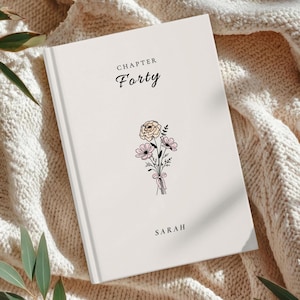 40th Birthday Journal, Chapter 40 Name Journal, Birth Flower Notebook, Personalized 40 Year Old Gift for Her