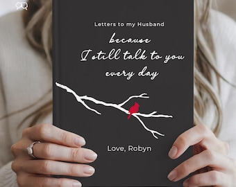 Letters to My Husband Grief Journal, Loss of Husband Gift, Personalized Memorial Notebook, Sympathy Gift for Widow, Bereavement Gift