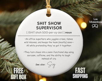 Funny “Shit Show Supervisor” Ornament – Office Humor Christmas Gift, Boss Gag Ornament for Secret Santa