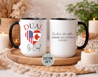 Personalized Dual Citizenship Coffee Mug, New US Citizenship Gift, Naturalization Gift for New American Citizen, Dual Is Cool Heart Flag Cup