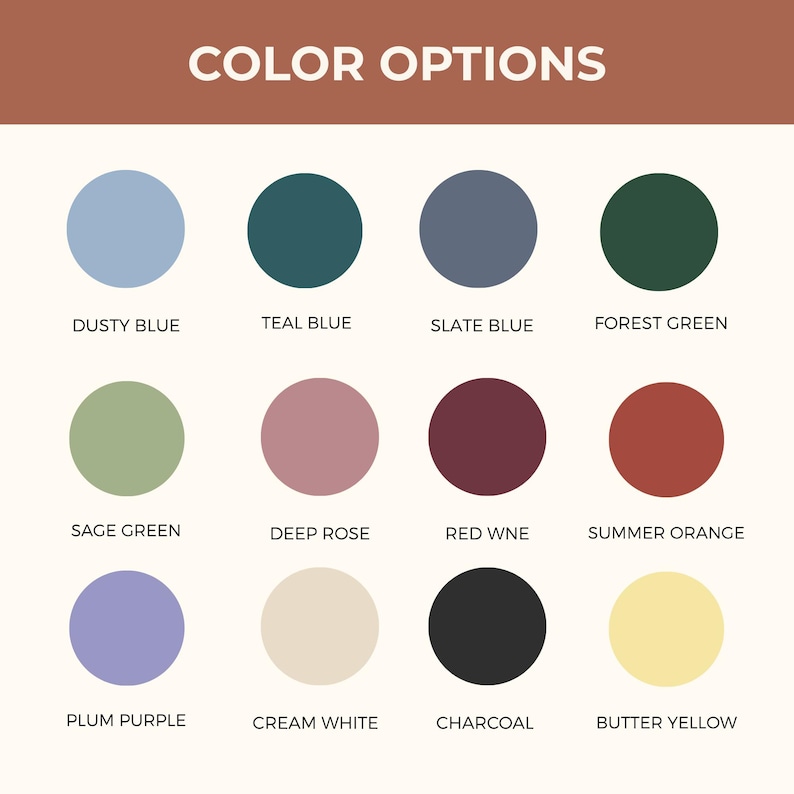 May include: A colour chart showing "COLOR OPTIONS" at the top. Twelve circular colour swatches are displayed: dusty blue, teal blue, slate blue, forest green, sage green, deep rose, red wine, summer orange, plum purple, cream white, charcoal, and butter yellow.