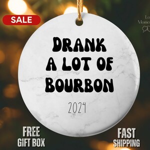 Funny Bourbon Whiskey Ornament – Bourbon Lover Gift – Kentucky Whiskey Gift for Ornament Exchange