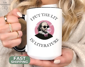 I Put the Lit in Literature Large Coffee Mug, Funny Personalized Shakespeare Teacher Appreciation Gift, English Drama Custom Novelty Cup