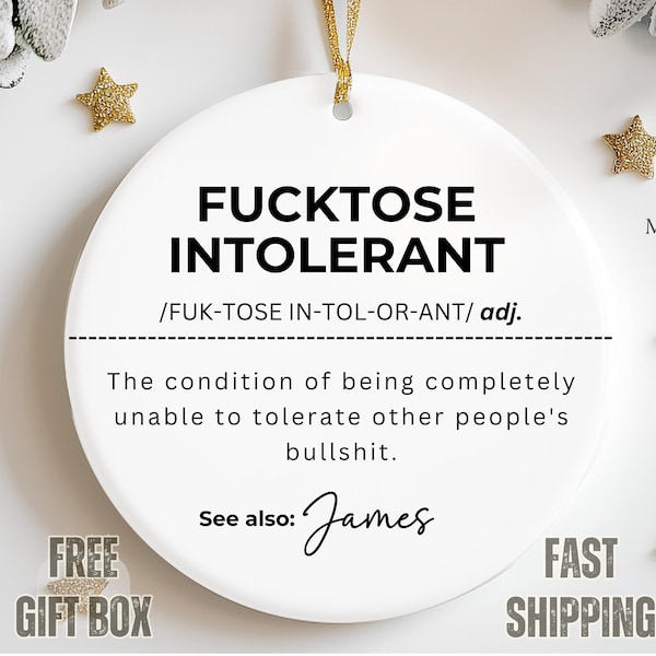 Funny Fucktose Intolerant Ornament – Adult Humor Christmas Ornament, Sarcastic Gag Gift Keepsake for Coworkers