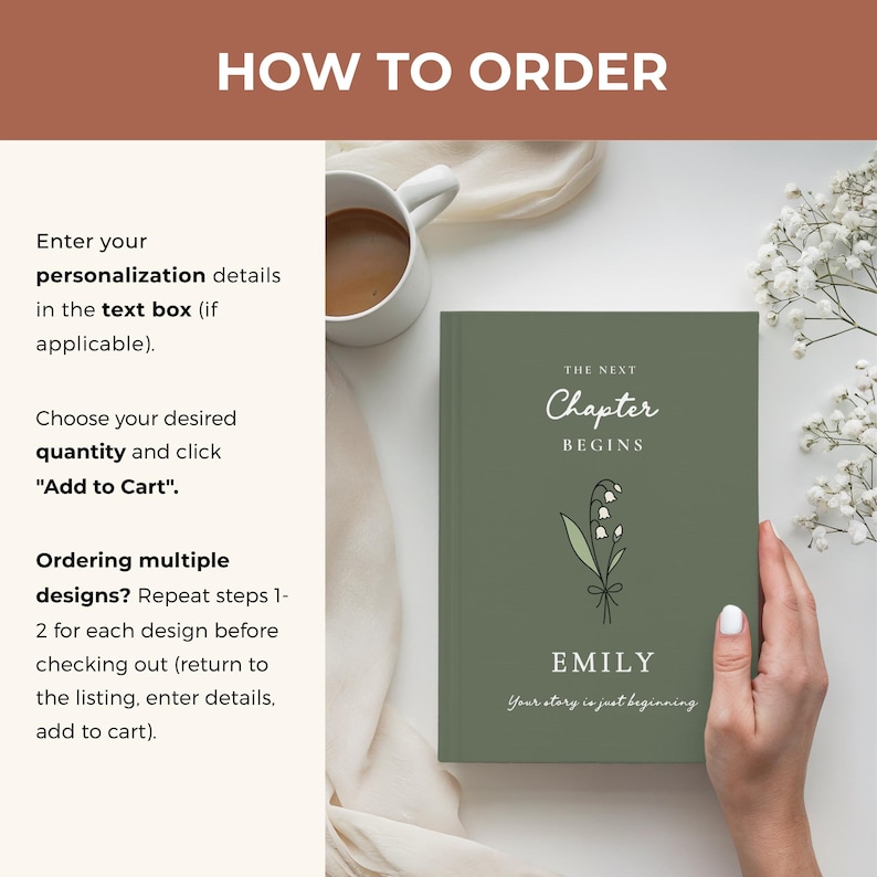 May include: A sage green journal with the text "THE NEXT Chapter BEGINS" and the name "EMILY". The journal features a floral illustration and the words "Your story is just beginning". Ordering instructions are also displayed.