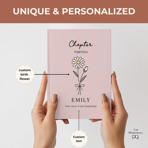 May include: A pink journal held by hands, featuring a daisy illustration and the name "EMILY." The cover includes the text "Chapter THIRTEEN" and "Your story is just beginning." The journal is labeled "Unique & Personalized" and allows for custom text and a custom birth flower.