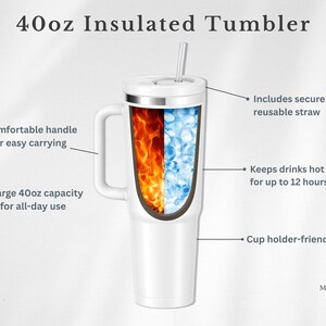 May include: White 40oz insulated tumbler with a handle, lid, and straw. The tumbler features a cup holder-friendly base and keeps drinks hot or cold for up to 12 hours. The text on the image says "40oz Insulated Tumbler".