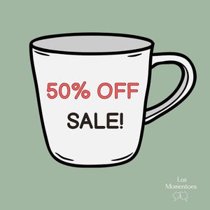May include: White coffee mug with a black outline and handle. The mug features the text "50% OFF SALE!" in red and black. The background is a muted green.