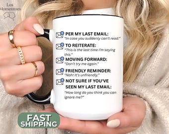 Funny Work Email Mug – Sarcastic Office Coffee Cup – HR Gift, Workplace Humor, Coworker Appreciation, or Boss Gag Gift