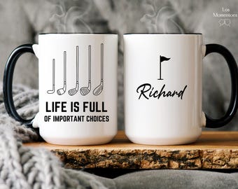 Life Is Full of Important Choices Golf Mug – Funny Coffee Cup for Golfers – Personalized Gift for Dad, Husband, or Father’s Day