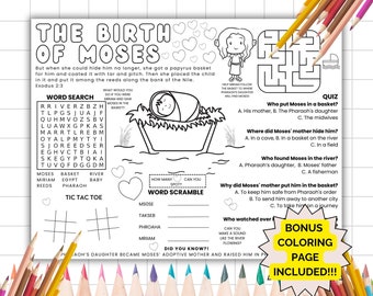 May include: A black and white colouring page with a maze, word search, noughts and crosses game, and word scramble. The page features a picture of a baby Moses in a basket floating on water. The title of the page is "The Birth of Moses".