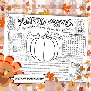 May include: Black and white printable "Pumpkin Prayer" sheet with a large pumpkin illustration, word search, and prayer prompts. Includes a turkey graphic and the words "Instant Download!"