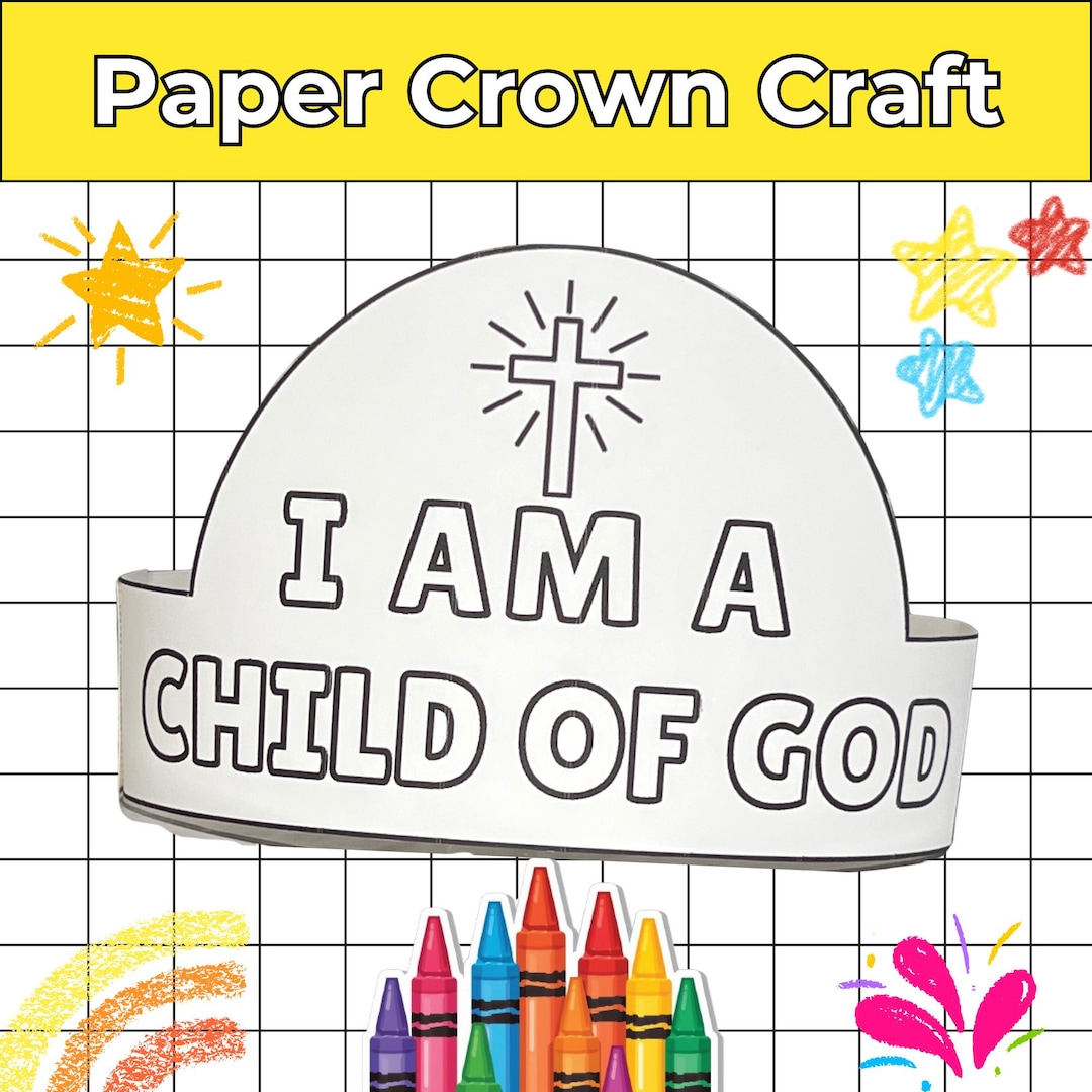 I Am A Child of God Craft, Printable Sunday School Craft, Paper Crown ...