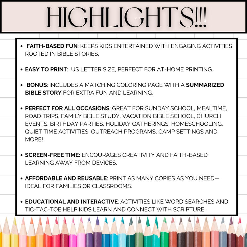 May include: A colorful image with the text "HIGHLIGHTS!!!" and a list of bullet points describing the benefits of faith-based fun activities for kids. The bullet points include: Faith-based fun, Easy to print, Bonus, Perfect for all occasions, Screen-free time, Affordable and reusable, Educational and interactive.
