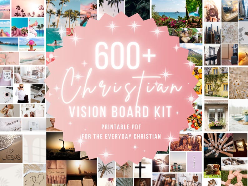 May include: A pink and white collage of images with a large pink circle in the center. The circle has the text "600+ Christian Vision Board Kit" and "Printable PDF for the Everyday Christian".