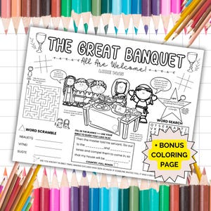 May include: A black and white printable colouring page with the title "The Great Banquet: All Are Welcome!"  The page features a word search, word scramble, and a fill-in-the-blank activity. The page also includes a bonus colouring page.