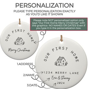 May include: White ceramic ornament with black text that reads "Our First Home" and a house illustration. The ornament is personalized with an address, names, and a date.