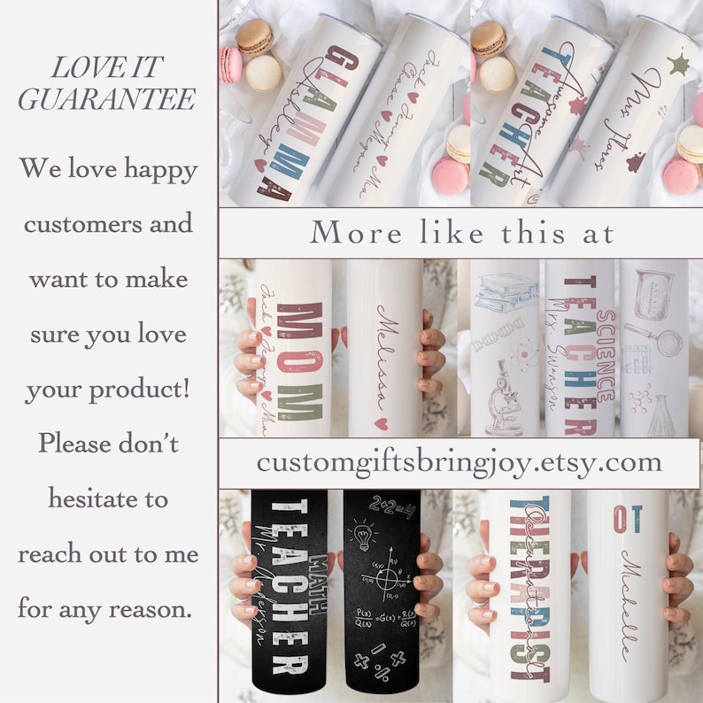 May include: A collection of personalized tumblers with various designs and text, including "GLAMMA," "TEACHER," and names. The tumblers are white, black, and other colors, with decorative elements. The image also includes text: "customgiftsbringjoy.etsy.com."