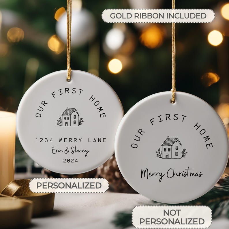 May include: Two white ceramic Christmas ornaments with black text and a house illustration. One ornament says "Our First Home" with a personalized address, names, and date. The other ornament says "Our First Home" with the text "Merry Christmas".