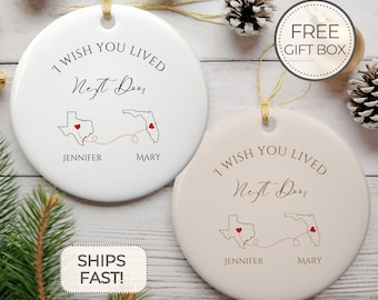 I Wish You Lived Next Door Ornament Personalized Long Distance Friend Keepsake Friend Moving Away Gift Ceramic Ornament Miss You Gift States