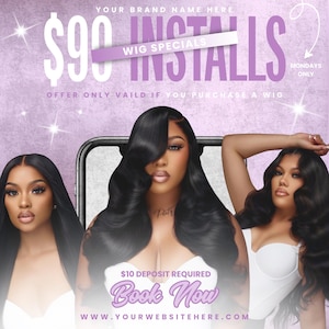 May include: A promotional graphic for wig installs. The text reads "£90 Installs" with "Wig Specials" and "Mondays Only" in the background. The image features three women with long, dark hair. The text "Book Now" is also visible.