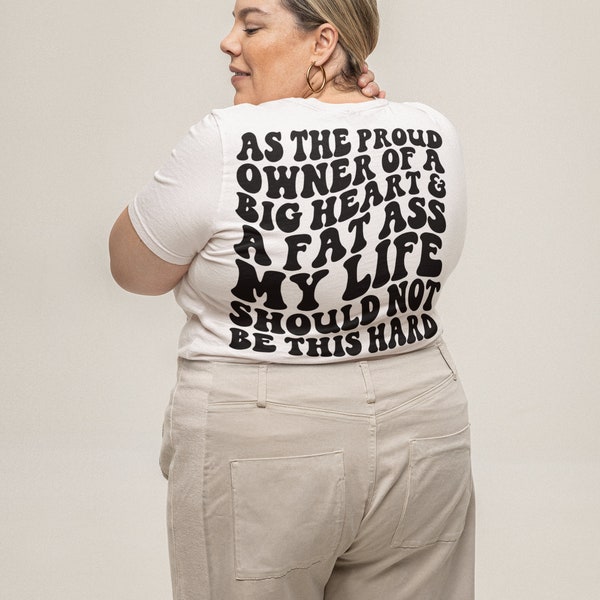 As The Proud Owner Of A Big Heart & A Fat Ass, Retro T-shirt, Gildan 3001, Plus Size tshirt, Funny quote, Big Heart Fat Ass, Unisex  Tee