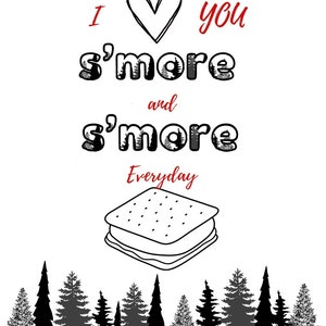 I Love You S&#39;more and S&#39;more Everyday Printable Card