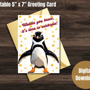 Cartão de pinguim para impressão: Waddle You Know, é hora de comemorar, cartão DIY para download para qualquer celebração, arte digital original
