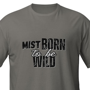 Mistborn to be wild - Kelsier, Vin - Short-Sleeve T-Shirt - Mistborn - Brandon Sanderson - Cosmere - Book theme gift