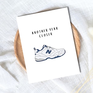 Funny Old Man Shoes Birthday Card | Another Year Closer Greeting Card | Birthday Gift for Dad or Boyfriend | Birthday Card | Funny Card