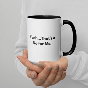 Yeah No B&W Mug
