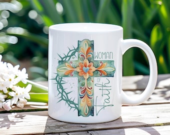 Woman of Faith 11 oz and 15 oz Coffee Mug Wraps, Christian Mug Wrap, Digital Download, Sublimation png, Gift for Her