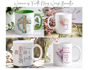 Woman of Faith 11 and 15 oz Mug Wrap Bundle, Digital Download, Sublimation png, Gift for her