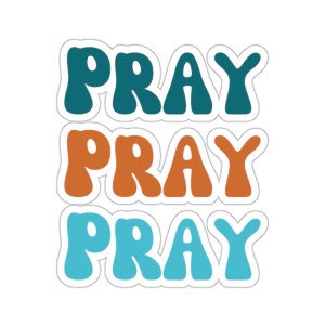 Christian Faith Sticker Pray Jesus Sticker for Bible Journaling stickers Christian gifts Water bottle sticker laptop sticker notebook VBS
