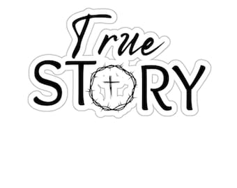 Christian Faith Sticker True Story Jesus Sticker for Bible Journaling stickers Christian gifts Water bottle sticker laptop sticker notebook