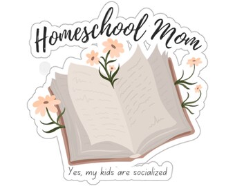Homeschool Mom Sticker Stay at Home Mom gift Homeschooling sticker homeschooling mom gift Homestead Mom gift best teacher appreciation gift