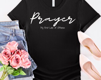 Prayer - My First Line of Offense Christian T-Shirt | Oversized Shirt | Christian Streetwear | Christian Men | Christian Women | Graphic Tee