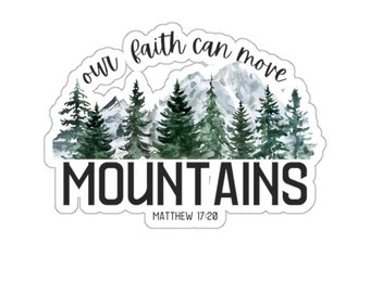 Christian Faith Sticker Faith Moves Mountains Jesus Sticker Bible Journaling stickers Christian Water bottle sticker laptop sticker notebook